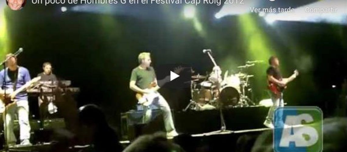 Concierto Hombres G en Cap Roig (Girona)